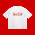 ALWAYS BLAME A MAN T-Shirt