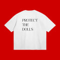 PROTECT THE DOLLS T-Shirt