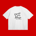DRUGS NOT HUGS T-Shirt
