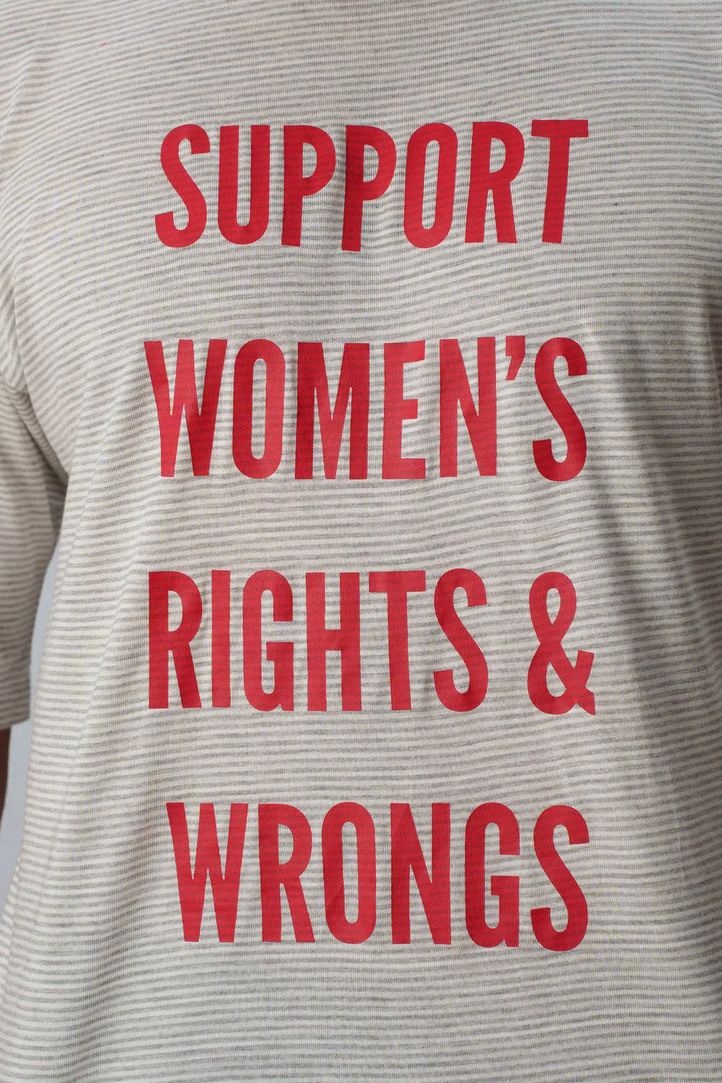 SUPPORT WOMEN'S RIGHTS & WRONGS - Oversized T-Shirt