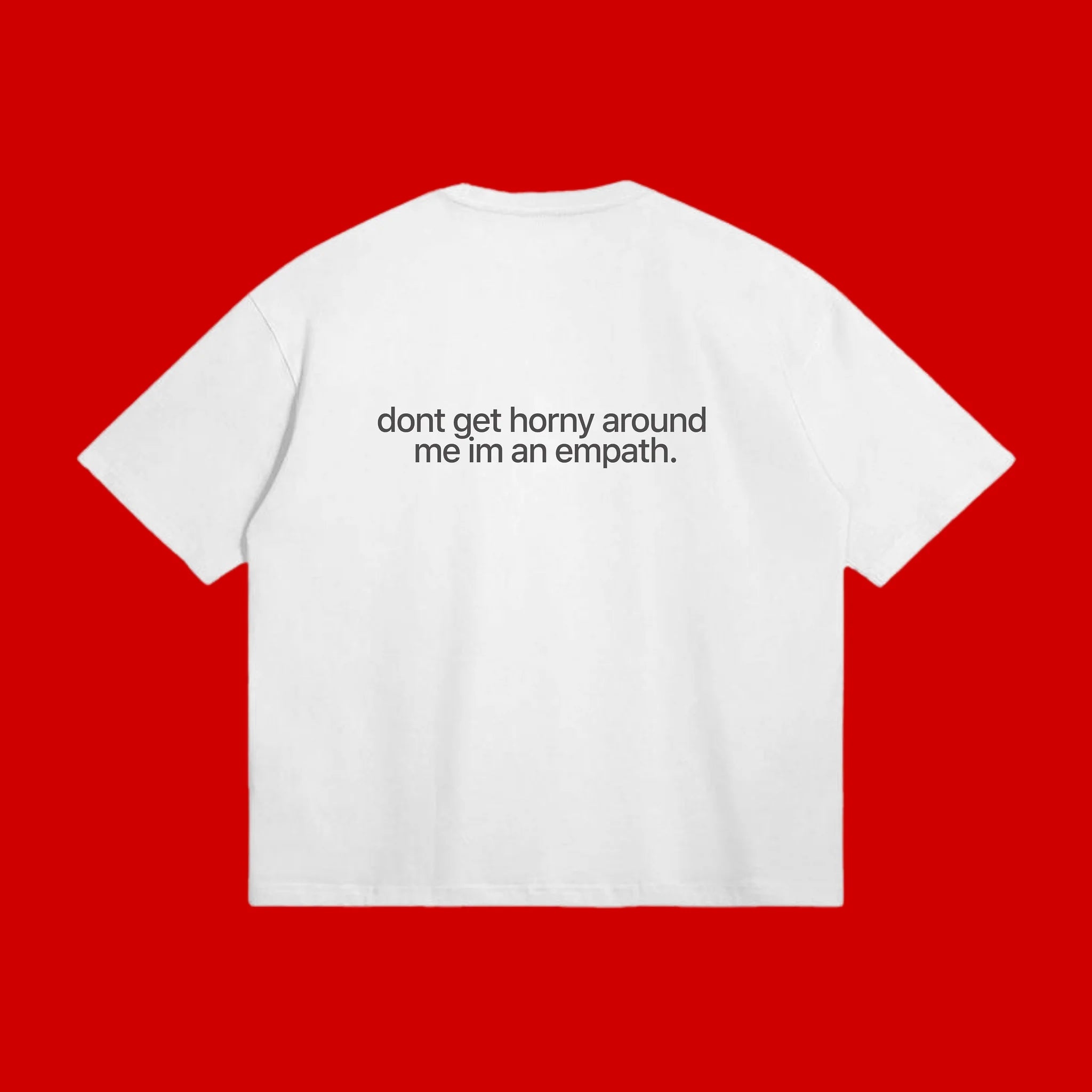 Horny Empath T-Shirt